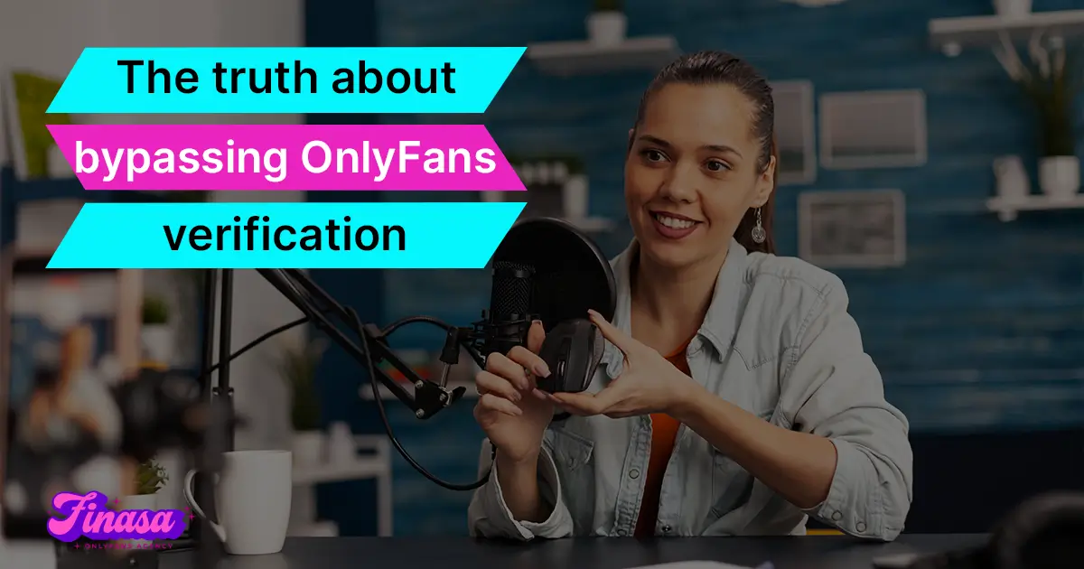 how-to-bypass-onlyfans-verification-finasa-onlyfans-management-agency